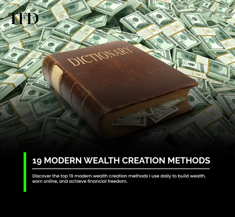 The Top 19 Modern Wealth Creation Methods For Success