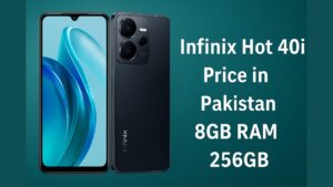 Infinix Hot 40i Price in Pakistan (8GB RAM 256GB) – Full Specs & Review
