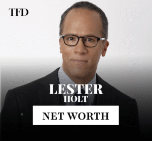 Lester Holt Net Worth: How The Veteran Anchor Built His Legacy Of Trust And Wealth