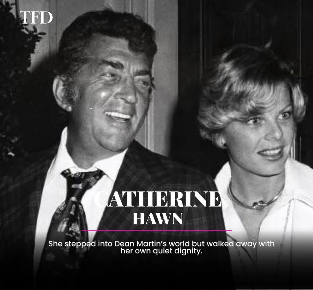 Catherine Hawn: The Story Behind Dean Martin’s Third Wife