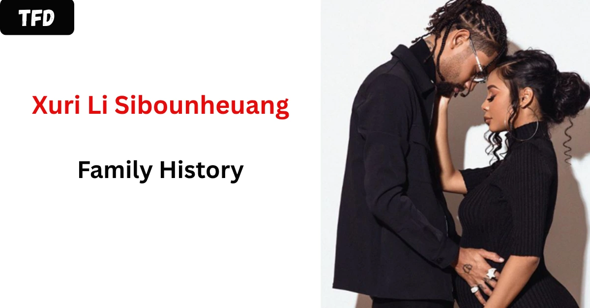 Xuri Li Sibounheuang Family History