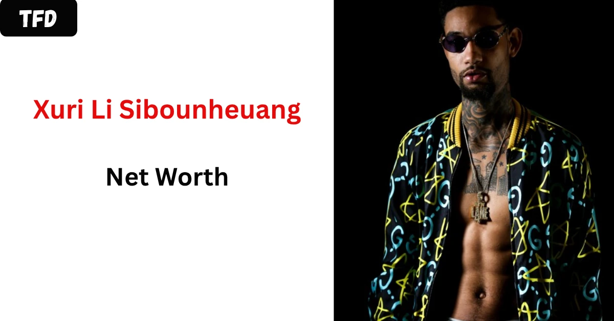 Xuri Li Sibounheuang Net Worth