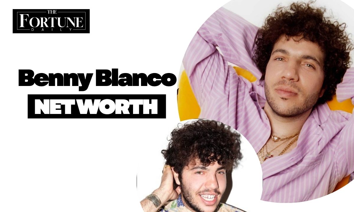 Benny Blanco Net Worth 2025