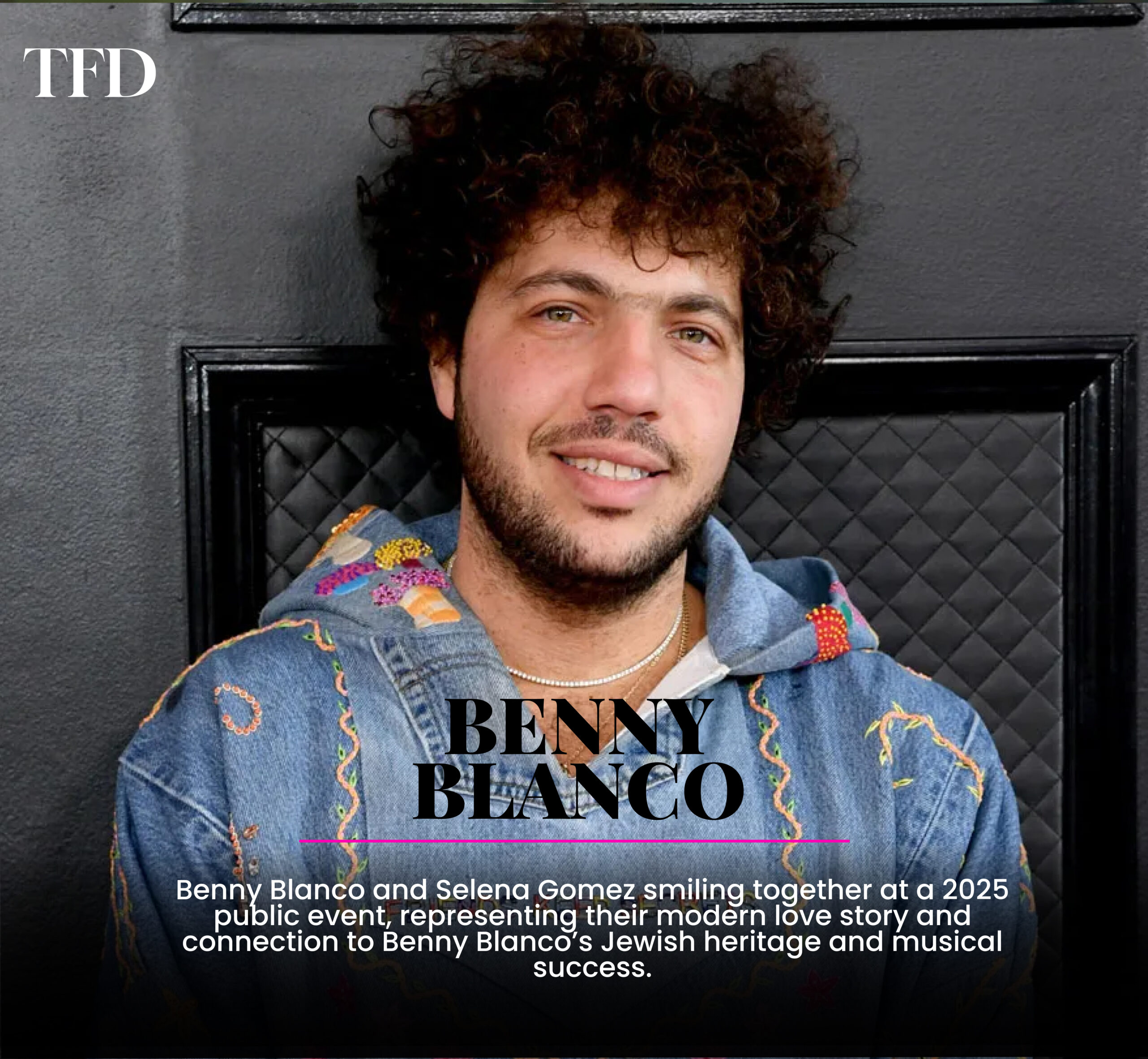 Benny Blanco Ethnicity, Jewish Heritage, and Love Story with Selena Gomez [2025]