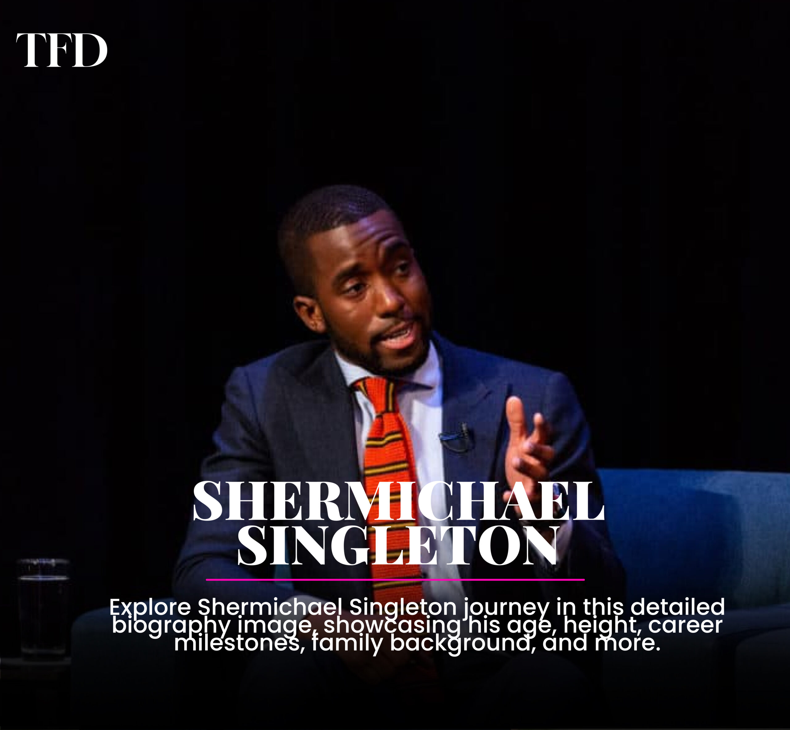 Shermichael Singleton Biography: Age, Height, Career, Family and More
