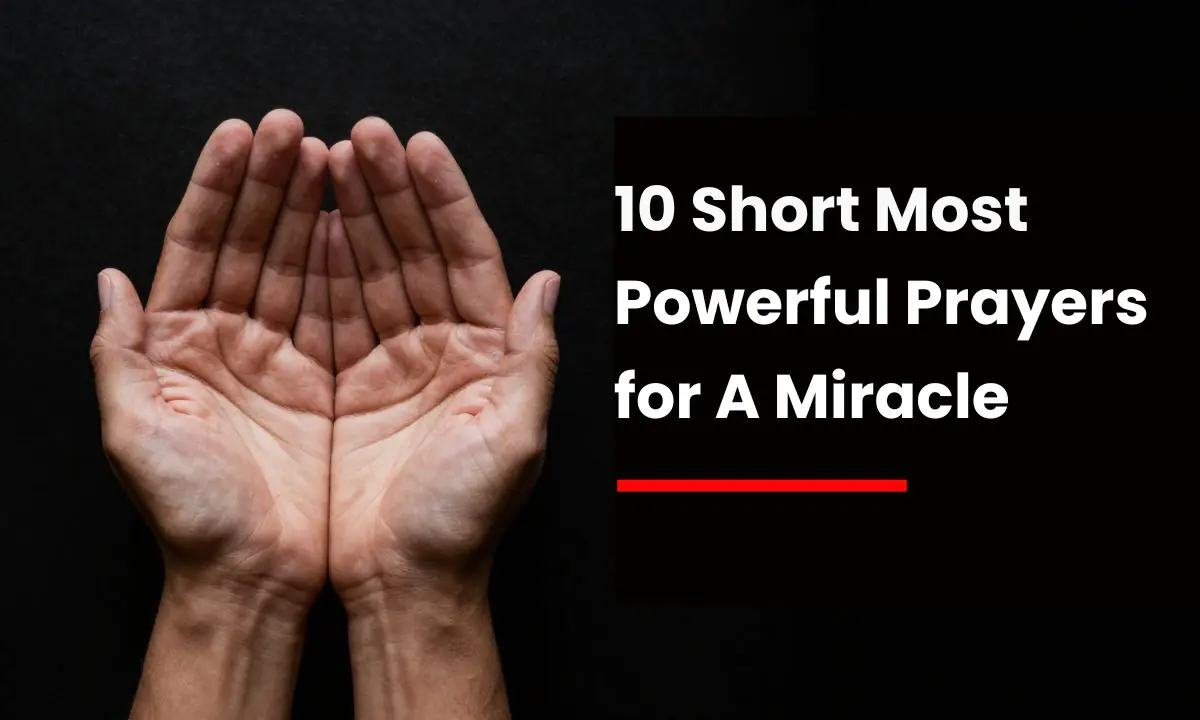 10 Short Most Powerful Prayers for A Miracle