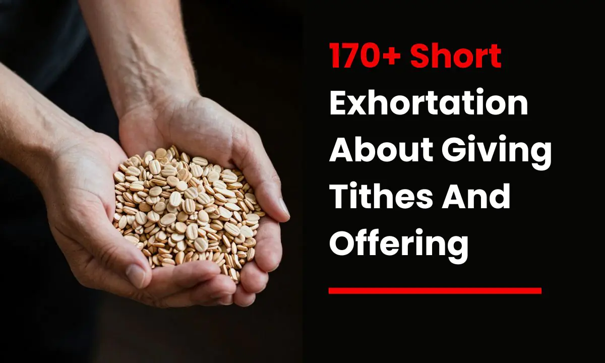 170+ Short Exhortation About Giving Tithes And Offering