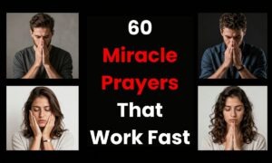 60 Miracle Prayers That Work Fast