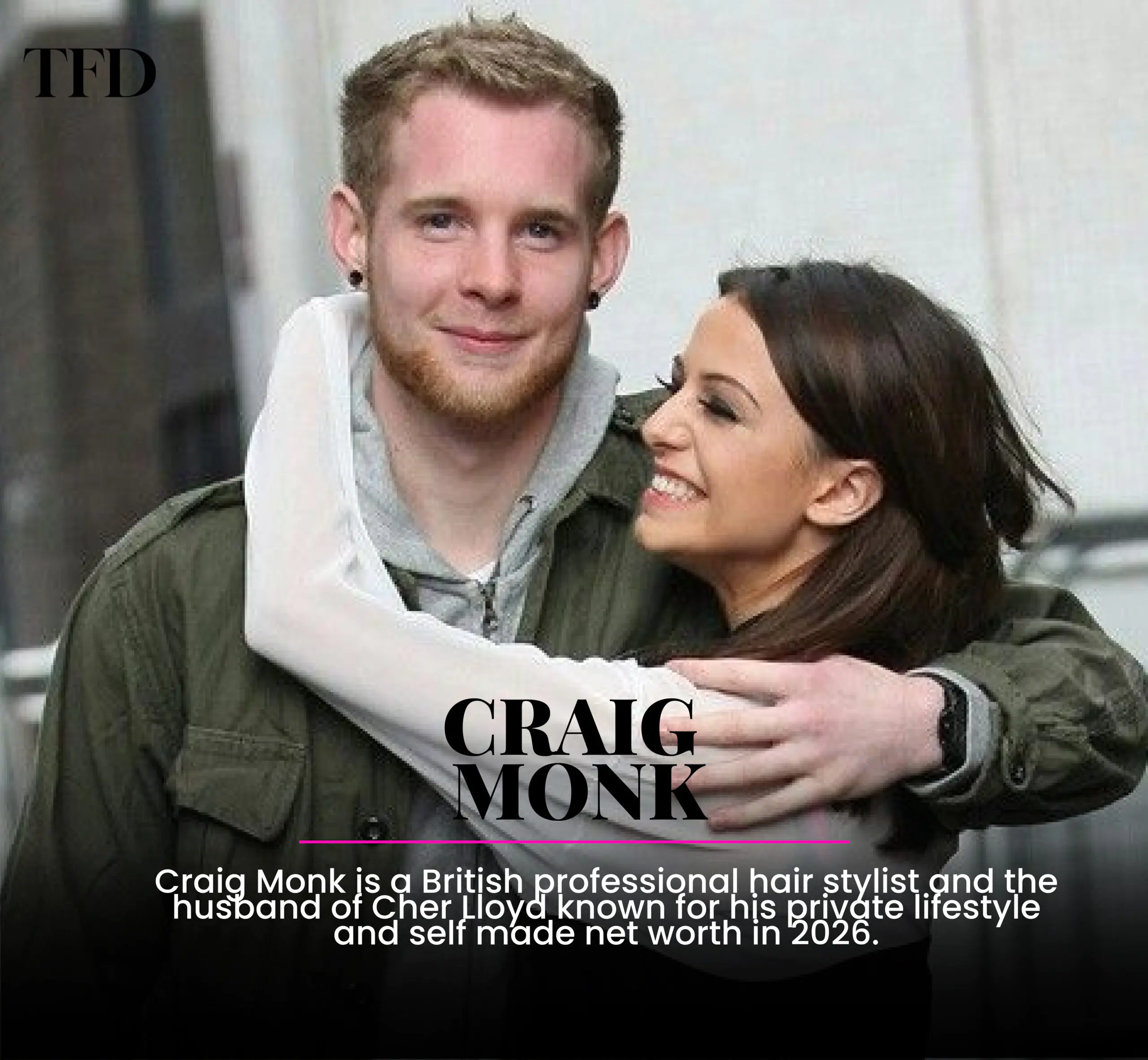 Craig Monk: Biography, Career, and Net Worth of Cher Lloyd Husband