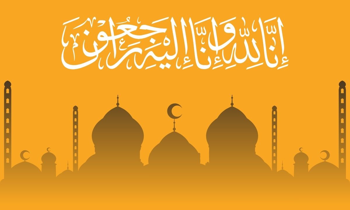 Innalillahiwainnailaihirojiun behalf of the Quran and Hadith?