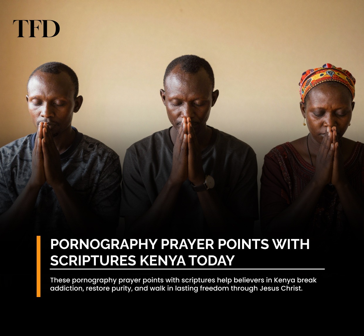 Powerful Pornography Prayer Points with Scriptures Kenya Today