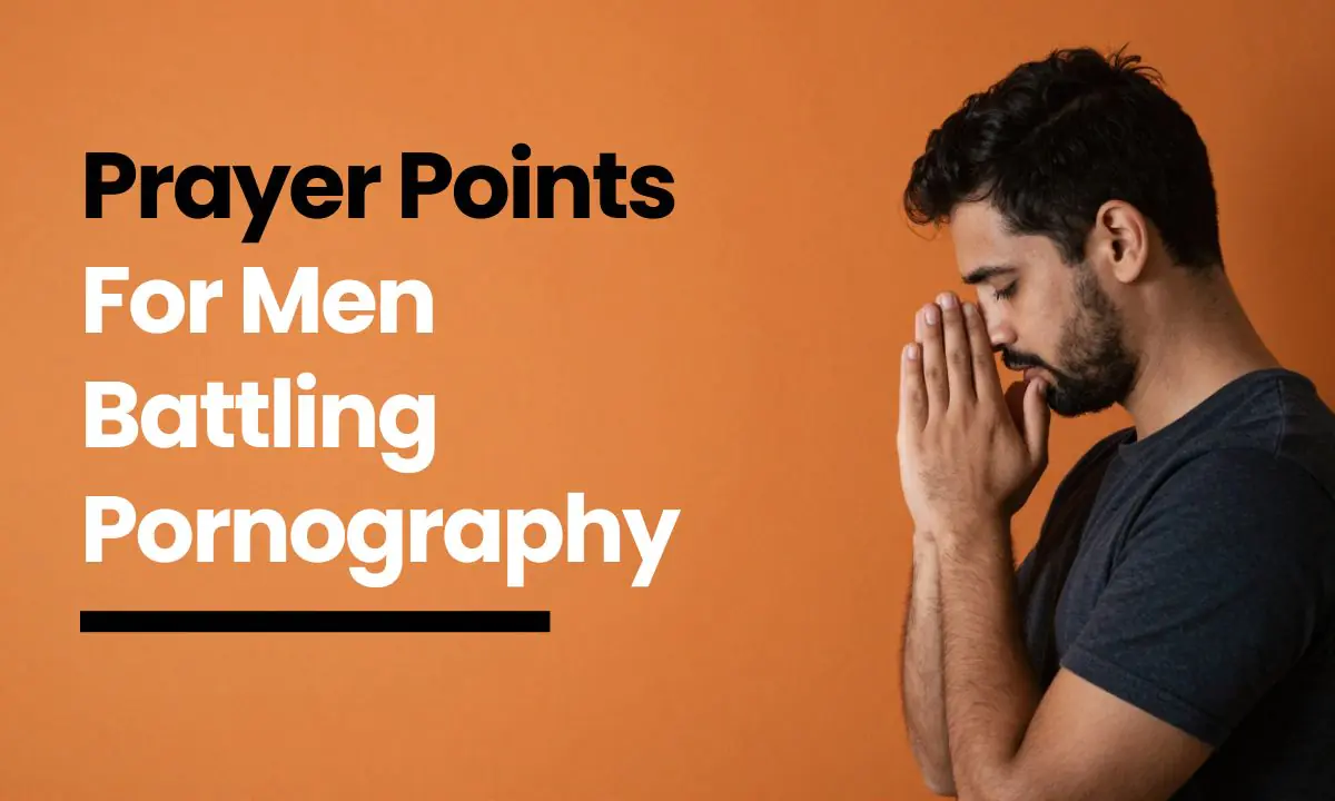 Prayer Points for Men Battling Pornography