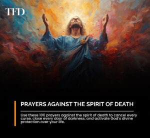 100 Prayers Against the Spirit of Death