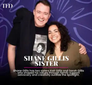 Shane Gillis Sister: Meet Kait and Sarah Gillis and Their Story