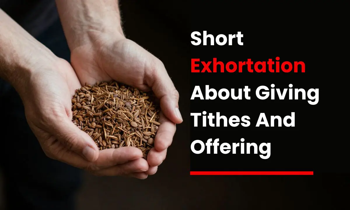 Short Exhortation About Giving Tithes And Offering