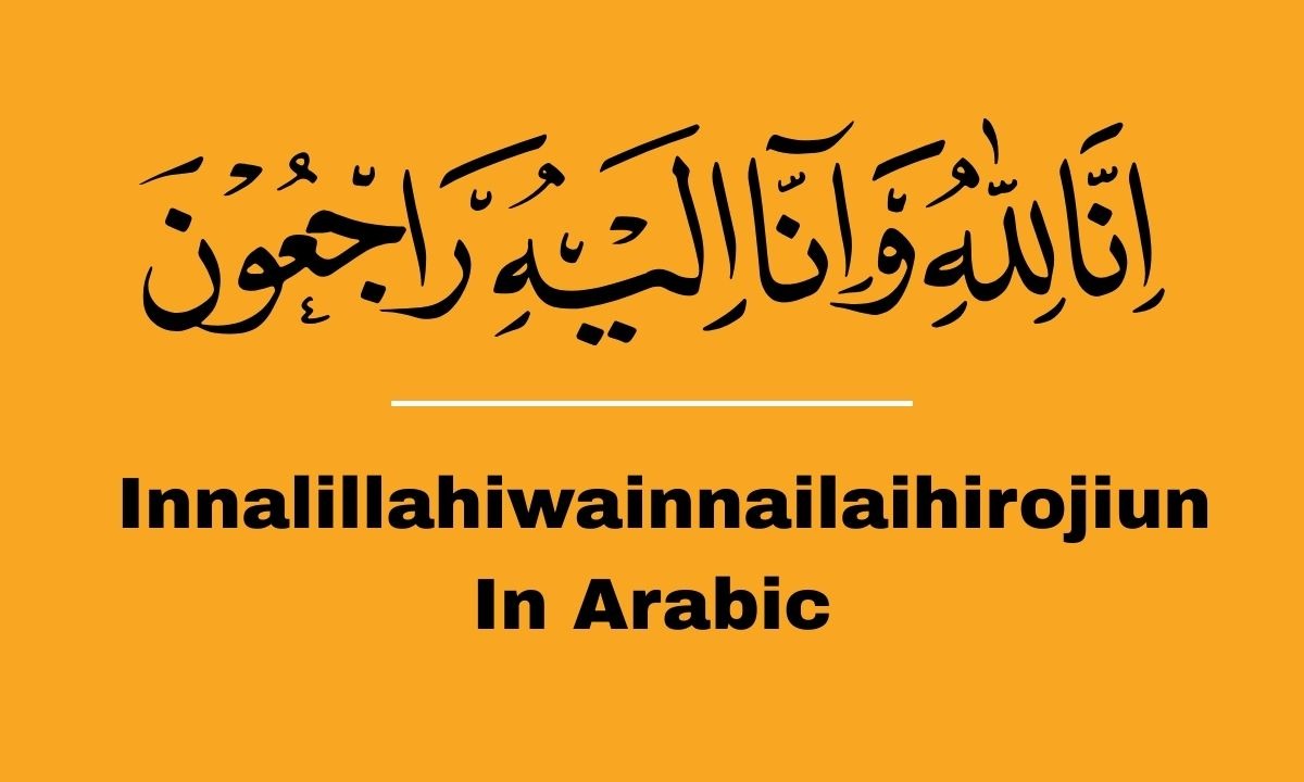 The Meaning of the Innalillahiwainnailaihirojiun in Arabic and English