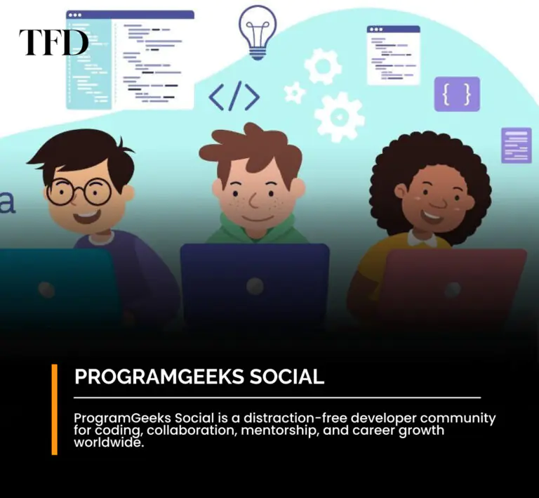 ProgramGeeks Social: Developer Community, Features & Uses