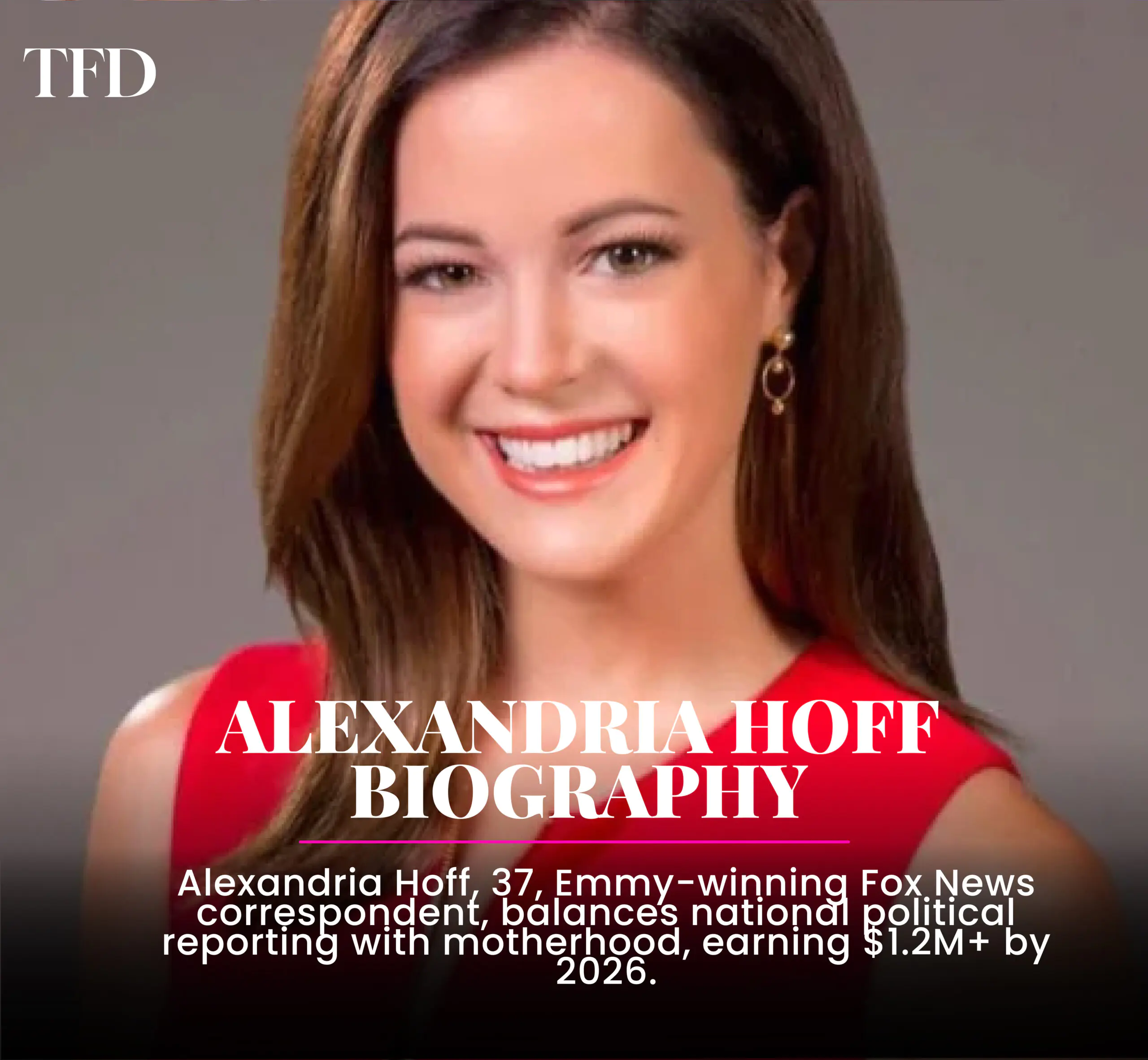 Alexandria Hoff: Career, Salary, Family & Net Worth 2026 (Full Biography)