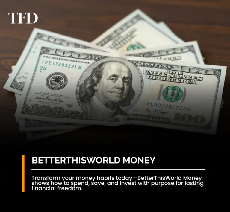 BetterThisWorld Money: Master Your Finances and Build a Purposeful Future