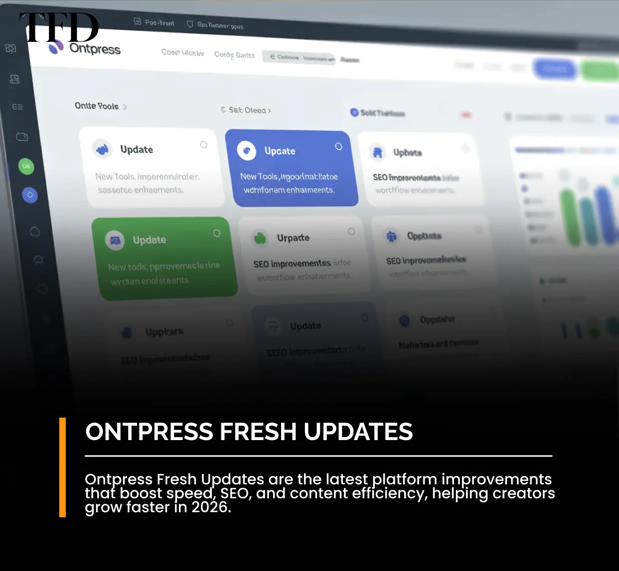 Ontpress Fresh Updates: Stay Ahead in the Ever-Changing Digital World