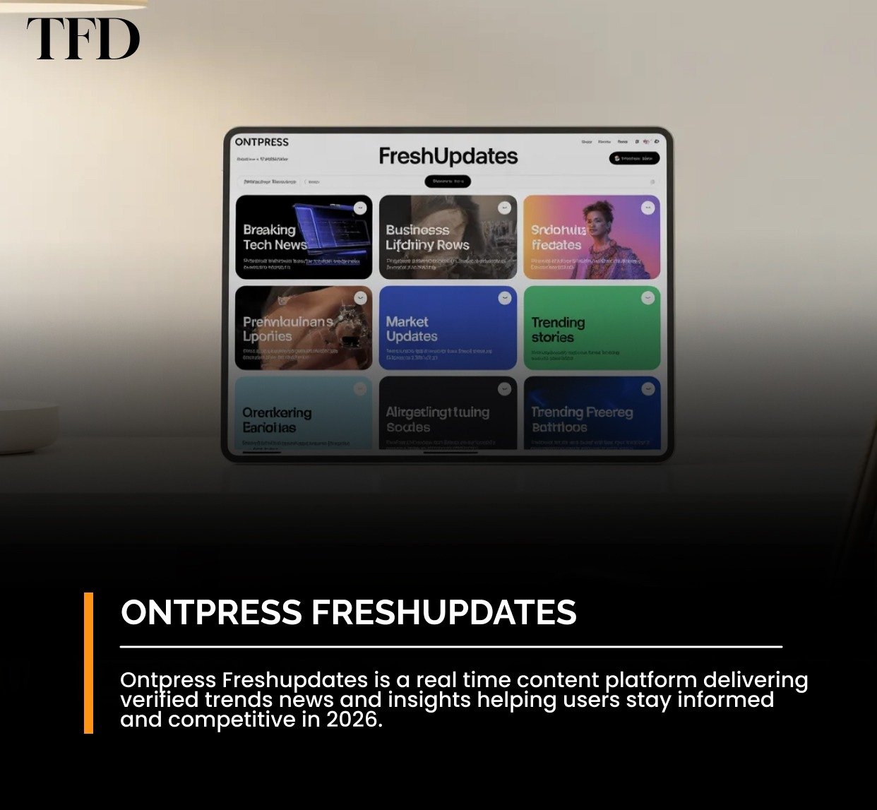Ontpress Freshupdates: Your Guide to the Latest Trends
