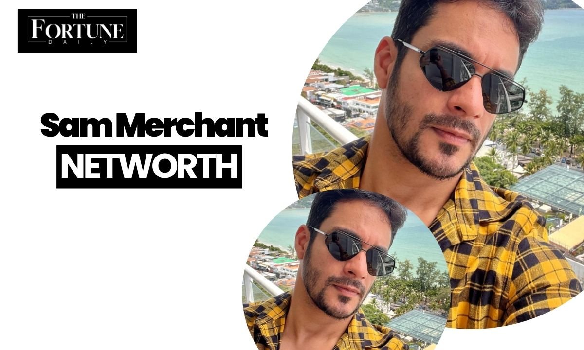Sam Merchant Net Worth