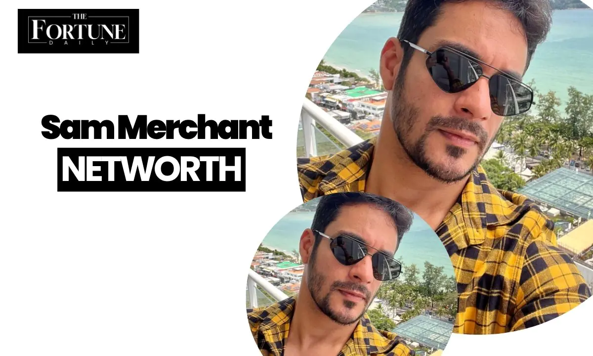Sam Merchant Net Worth