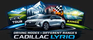Do Cadillac LYRIQ Driving Modes Affect Range or Battery Usage?
